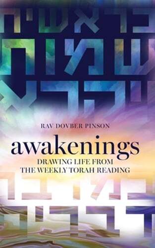 Awakenings: Drawing Life from the Weekly Torah Reading by Dovber Pinson: New