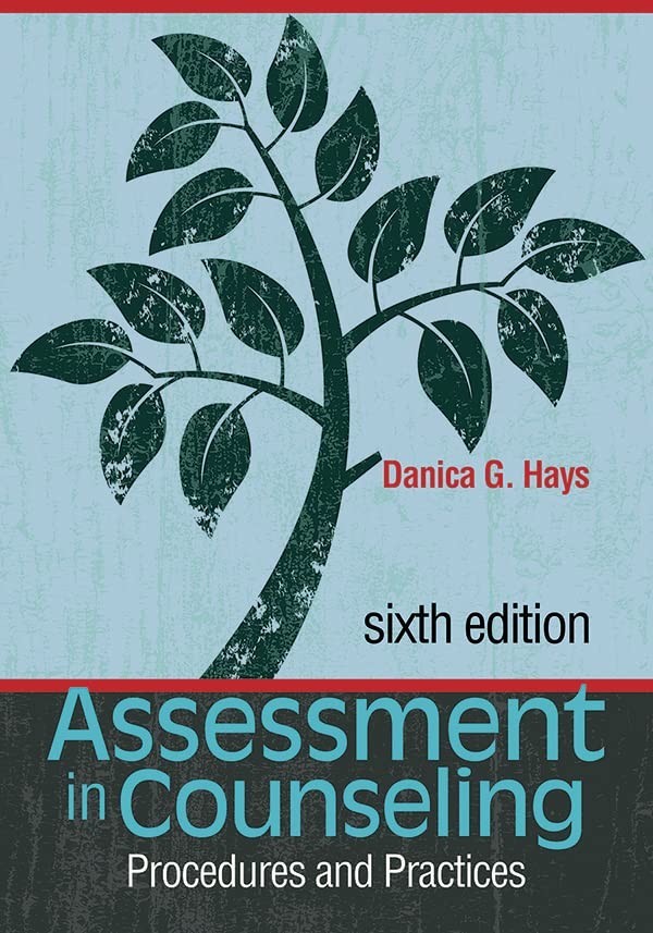 Assessment in Counseling Procedures and Practices by Danica G. Hays PB