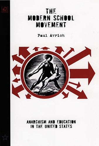 Paul Avrich The Modern School Of Movement (Paperback) (UK IMPORT)
