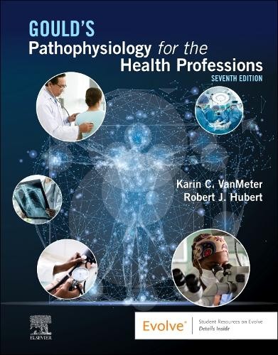 Gould’s Pathophysiology for the Hea…, Hubert BS, Robe