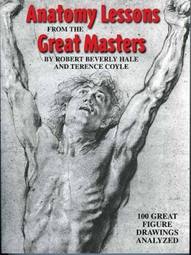 Anatomy Lessons From the Great Masters – Paperback – GOOD