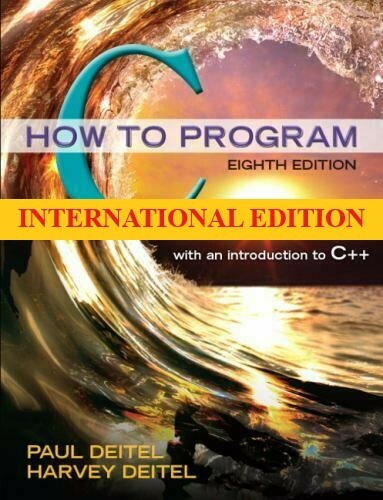4-7 DAYS DELIVERY – C How to Program by Deitel, 8th International edition