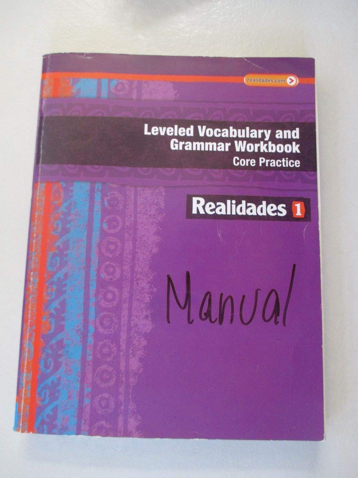 REALIDADES 2014 LEVELED VOCABULARY AND GRAMMAR WORKBOOK LEVEL 1 (Realidades:…