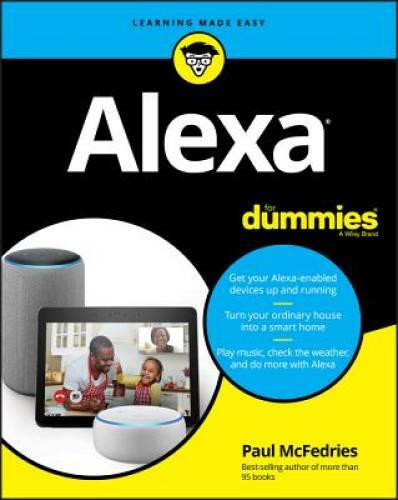 Alexa For Dummies – Paperback By McFedries, Paul – GOOD