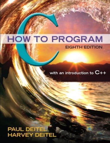 C How to Program (8th Edition) – Paperback By Deitel, Paul – GOOD