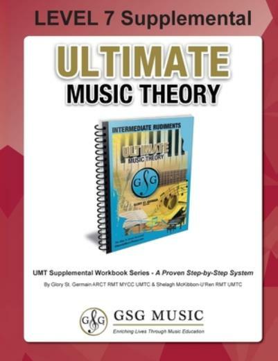 Level 7 Supplemental – Ultimate Music Theory: The Level 7 Supplemental Work…