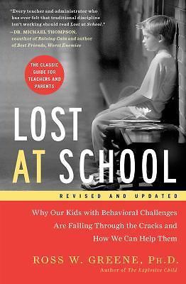 Lost at School : Why Our Kids with Behavioral Challenges Are Falling Through the