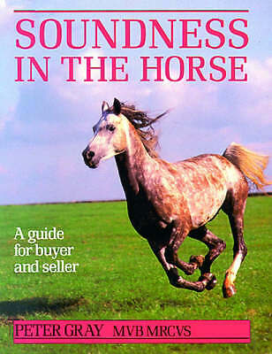 Soundness in the Horse by Peter Gray (Paperback, 1993)