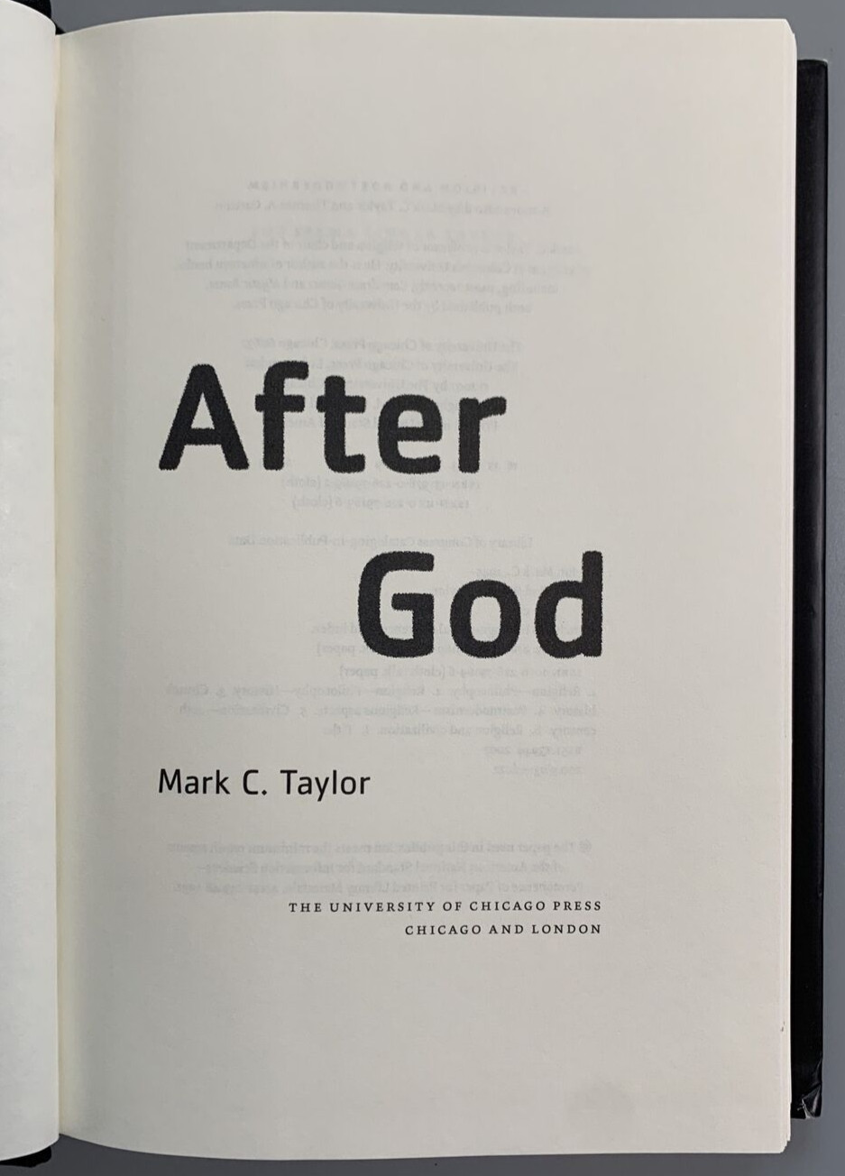 Mark C Taylor After God Hardcover Dust Jacket Clean Chicago Press G+