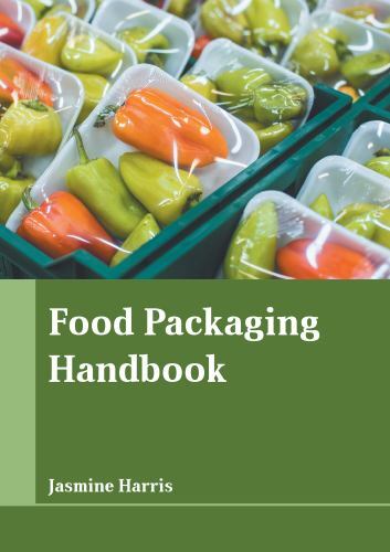 Food Packaging Handbook, Hardcover by Harris, Jasmine (EDT), Brand New, Free …