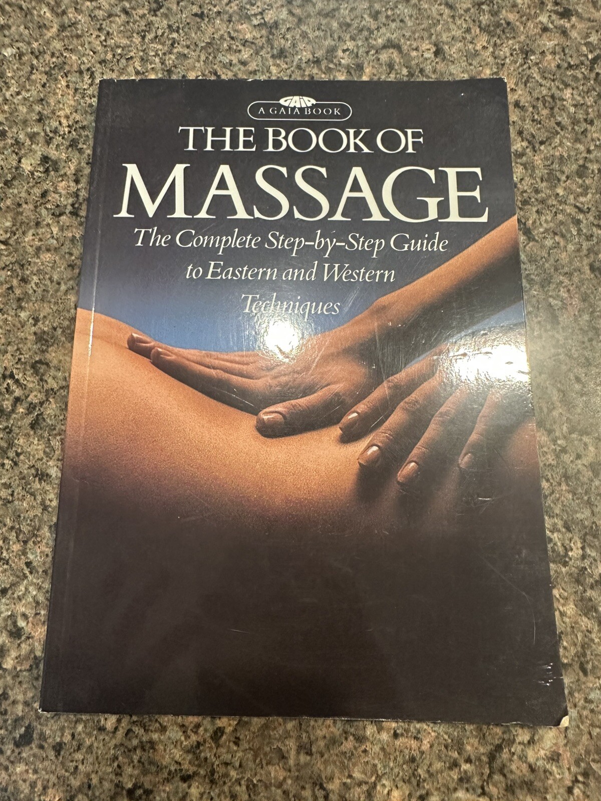 The Book of Massage : The Complete Step-by-Step Guide to Eastern and Western…