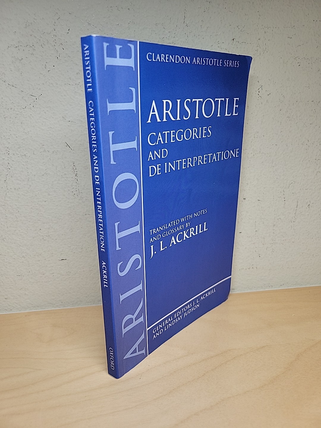 Aristotle Categories and De Interpretatione by J. L. Ackrill Clarendon Aristotle