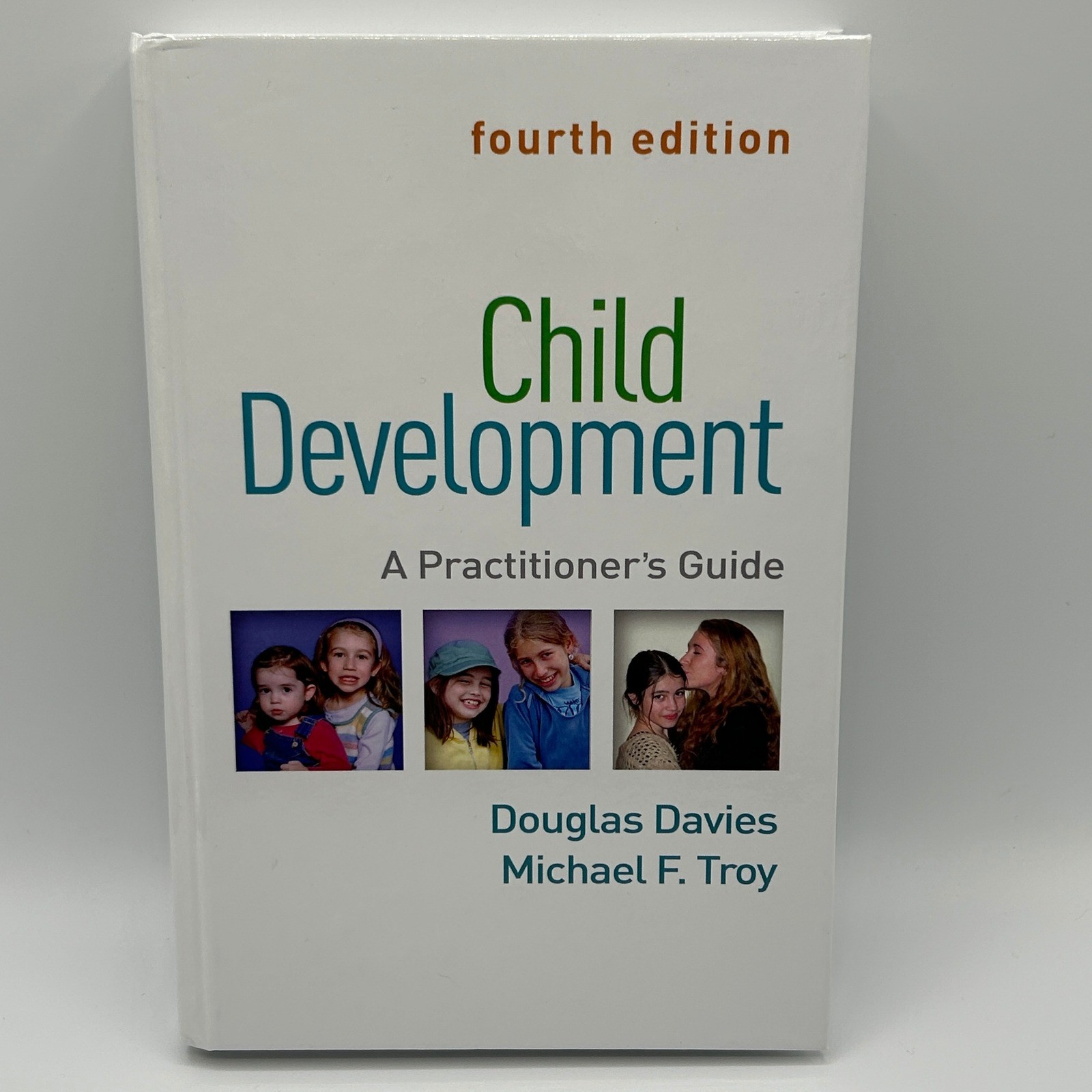 Child Development Practitioners Guide Fourth Edition Davies Troy Hardcover 2020