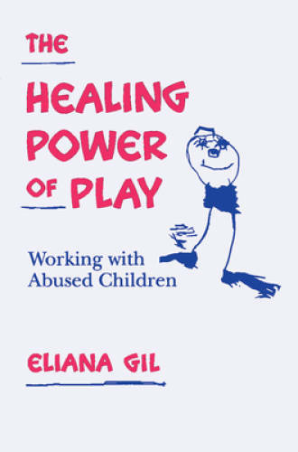 The Healing Power of Play: Working with Abused Children – Paperback – GOOD