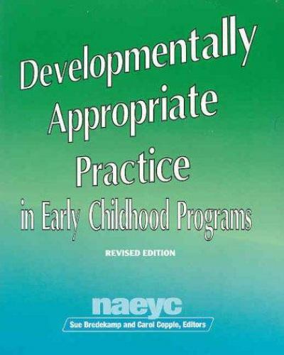 Developmentally Appropriate Practice in Early C- 093598979X, paperback, Children