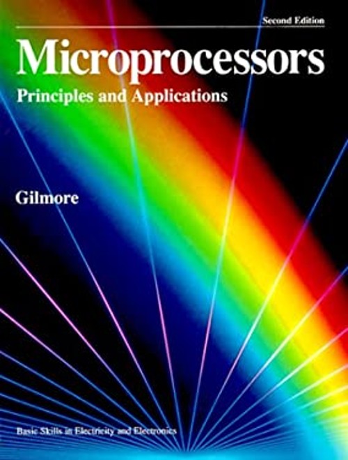 Microprocessors : Principles and Applications Hardcover Charles M