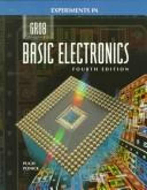 Basic Electronics : Experiments Manual Paperback Bernard Grob