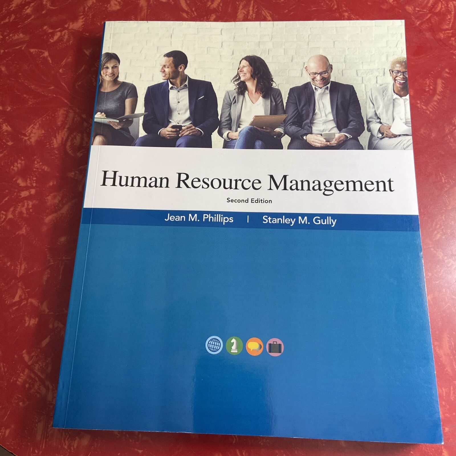 Human Resource Management 2nd Edition – Phillips 2019 Paperback Ex-Library Book