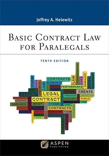 BASIC CONTRACT LAW FOR PARALEGALS – TENTH EDITION BY JEFFREY A HELEWITZ – NEW!
