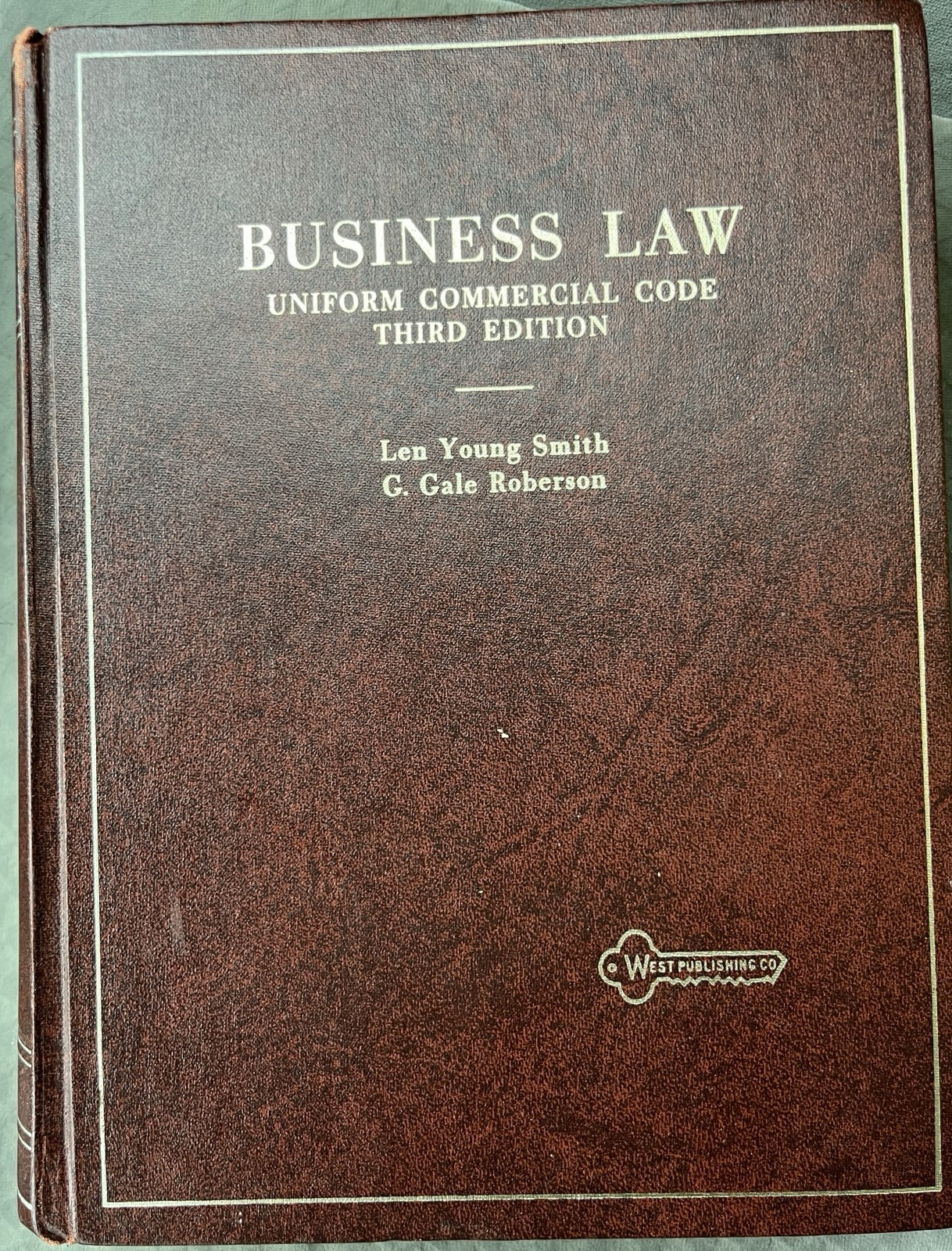 Business Law Uniform Commercial Code 3rd Edition 1971 West Publishing CO.