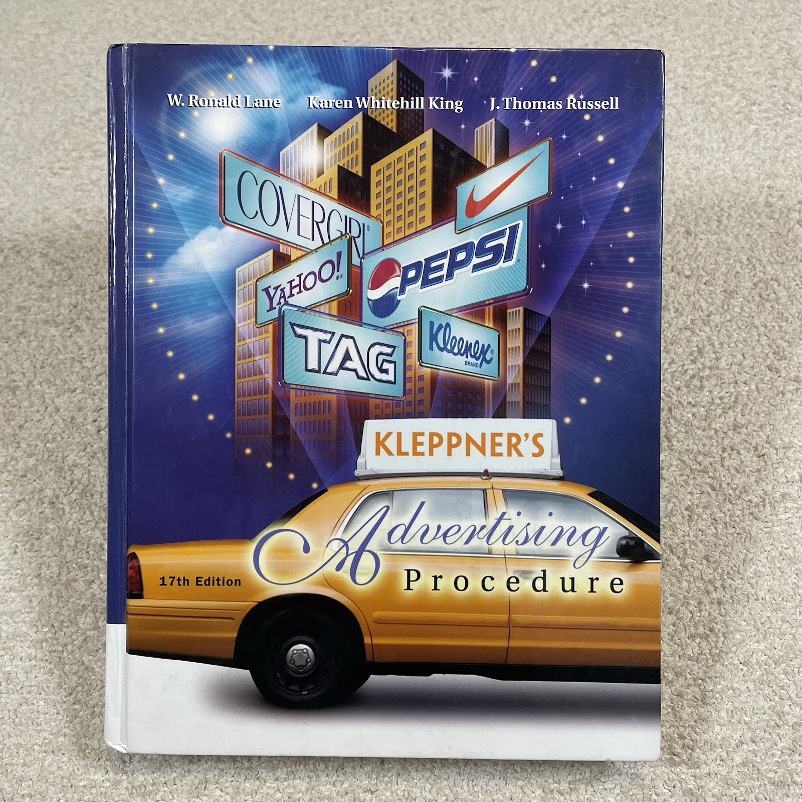 Kleppner’s Advertising Procedure 17th Ed. by Karen King W. Lane J. Russell
