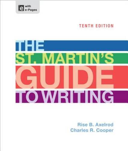 The St Martins Guide to Writing – Hardcover By Axelrod, Rise B – VERY GOOD