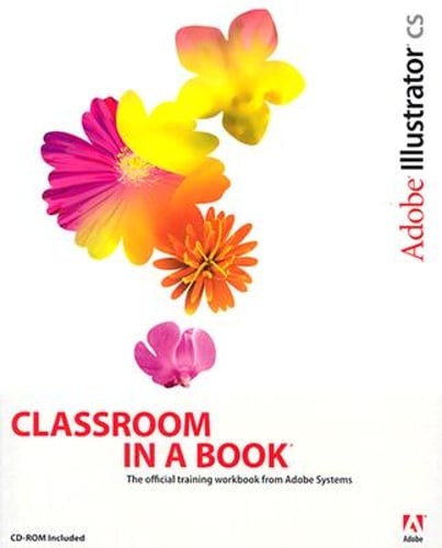 Adobe Illustrator CS Classroom in a Book by Adobe Press: New