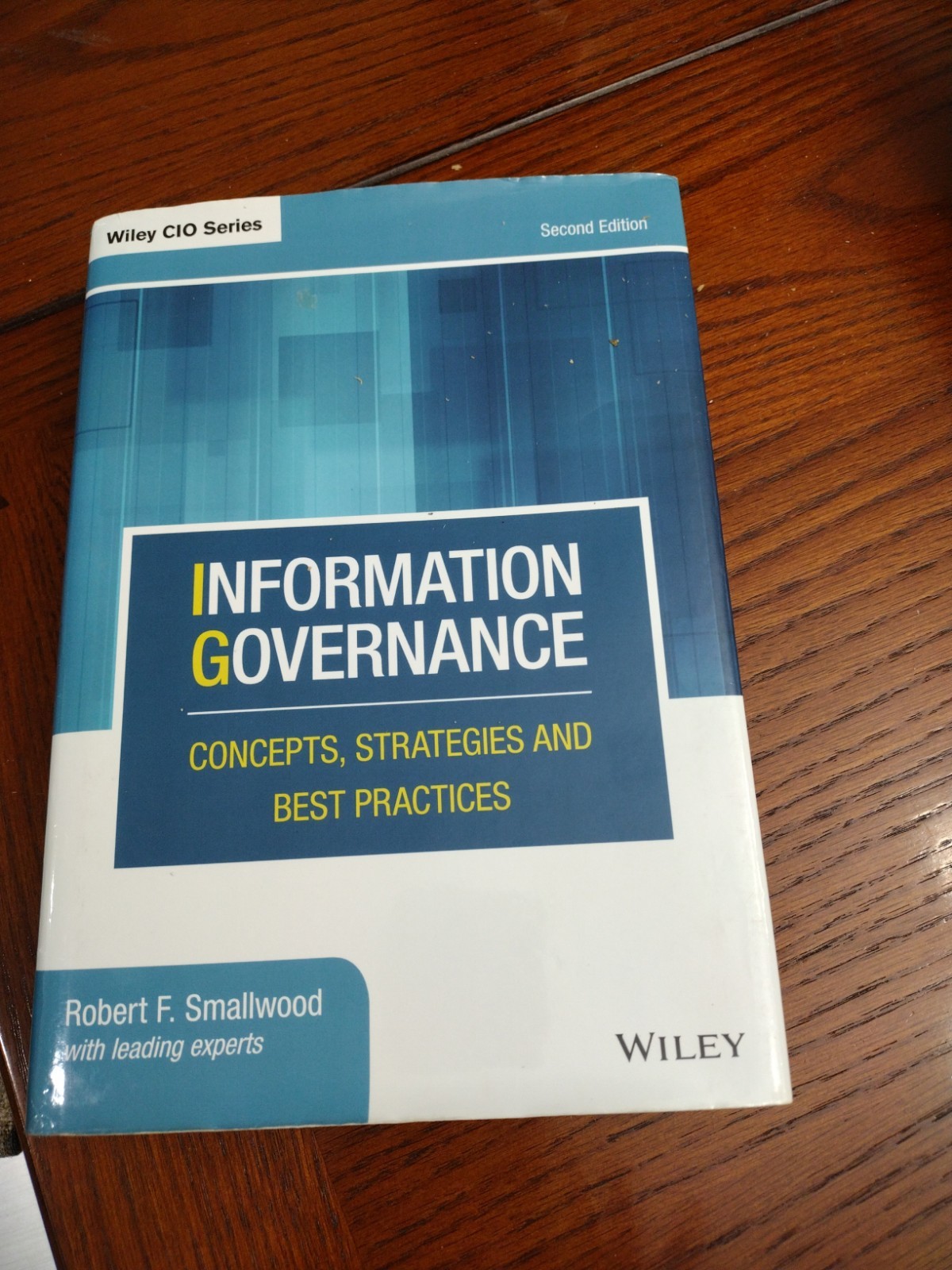 Wiley Cio Ser.: Information Governance : Strategies Smallwood (2020 Hardcover)