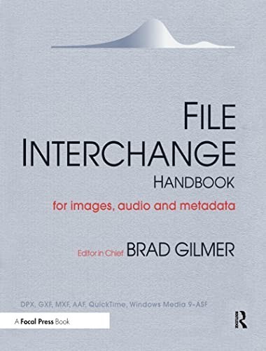 File Interchange Handbook: For professional images, audio and m… Hardback Book