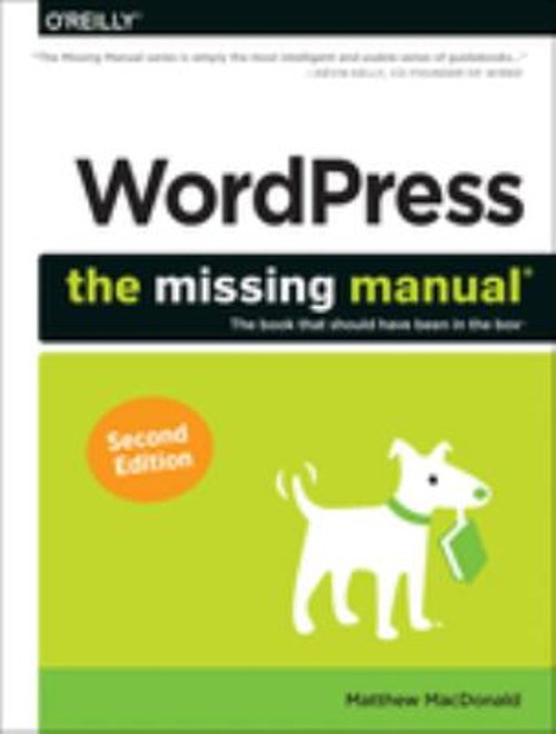 WordPress: the Missing Manual Paperback Matthew MacDonald