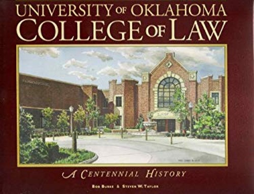 University of Oklahoma College of Law : A Centennial History Hard