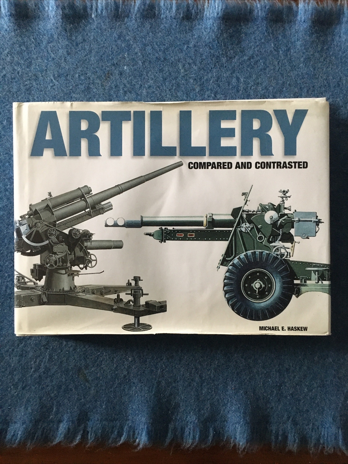 Artillery Compared And Contrasted (224 Pages) Reference Book