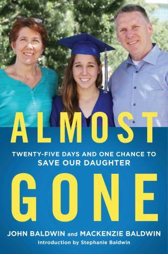 Almost Gone: Twenty-Five Days and One Chanc- 1501179047, hardcover, John Baldwin