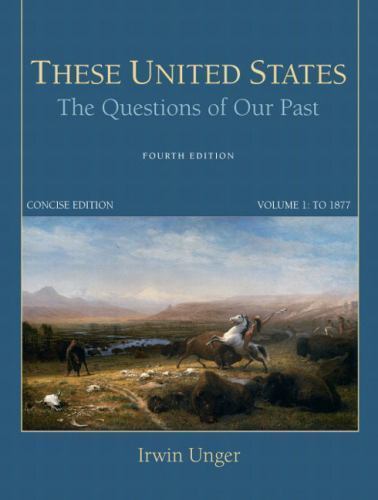 These United States : The Questions of Our Past: To 1877, Paperback by Unger,…