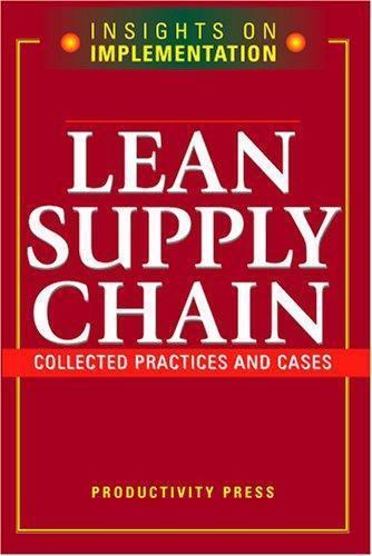Lean Supply Chain: Collected Practices & Cases by Productivity Press