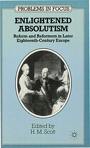 Enlightened Absolutism: Reform and Reformers in Later Ei… Paperback / softback