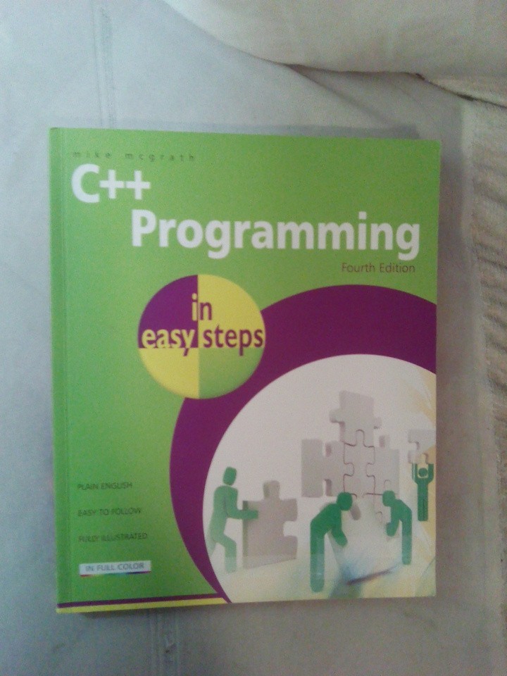In Easy Steps Ser.: C++ Programming in Easy Steps by Mike McGrath Paperback