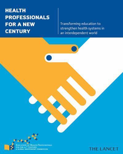 Health Professionals for a New Century : Transforming Education to Strengthen…
