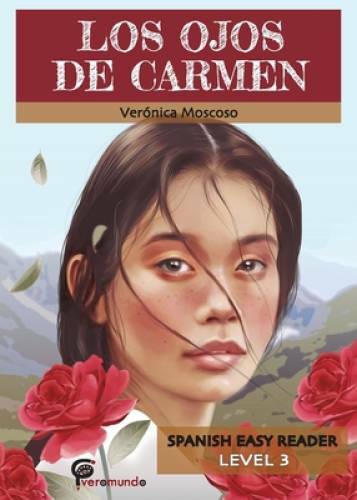 Los ojos de Carmen (Spanish Edition) – Paperback By Veronica Moscoso – VERY GOOD