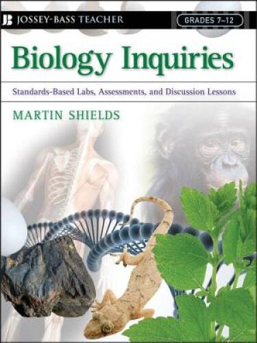 Biology Inquiries: Standards-Based Labs, Assessments, and Discussion – GOOD