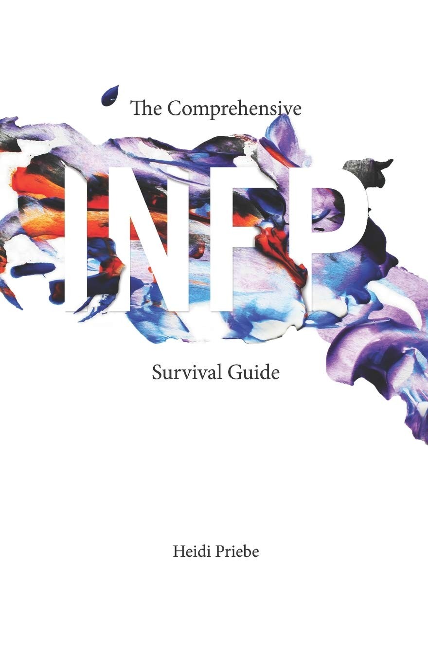 The Comprehensive INFP Survival Guide Catalog, Thought|Priebe, Heidi paperba…