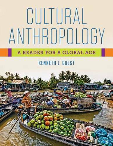 Cultural Anthropology: A Reader for a Global Age – Paperback – GOOD