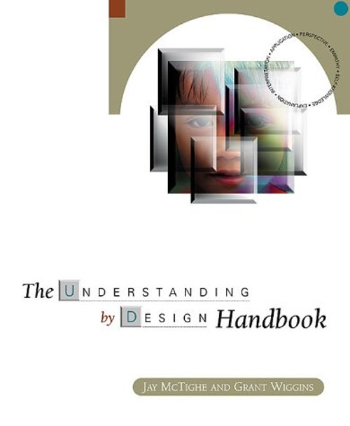 The Understanding by Design Handbook Spiral Grant, McTighe, Jay W