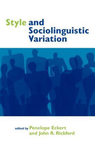 Style and Sociolinguistic Variation, Eckert/Rickford, 9780521597890