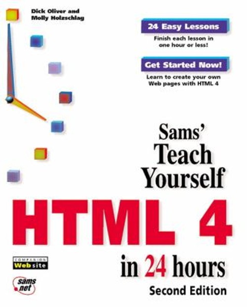 HTML 4 in 24 Hours Paperback Dick, Holzschlag, Molly E. Oliver