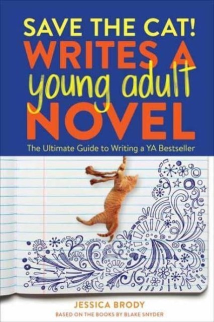 SAVE THE CAT WRITES A YOUNG ADULT NOVEL by Jessica Brody Paperback Self Help