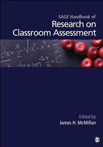 Sage Handbook of Research on Classroom Assessment by James H McMillan: New