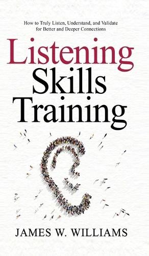James W Williams Listening Skills Training (Hardback) (UK IMPORT)