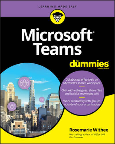 Microsoft Teams For Dummies (For Dummies (Computer/Tech)) – Paperback – GOOD