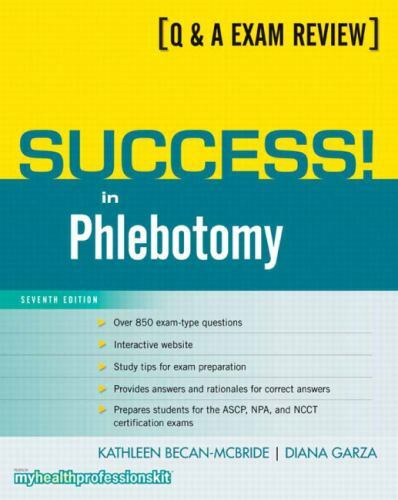 Success! in Phlebotomy by Becan-McBride, Kathleen; Garza, Diana